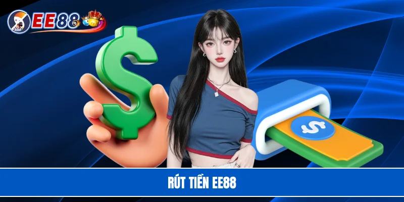 Rút tiền EE88